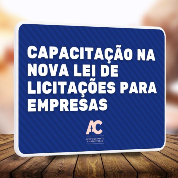 Capacitação na nova Lei de Licitacoes para empresas